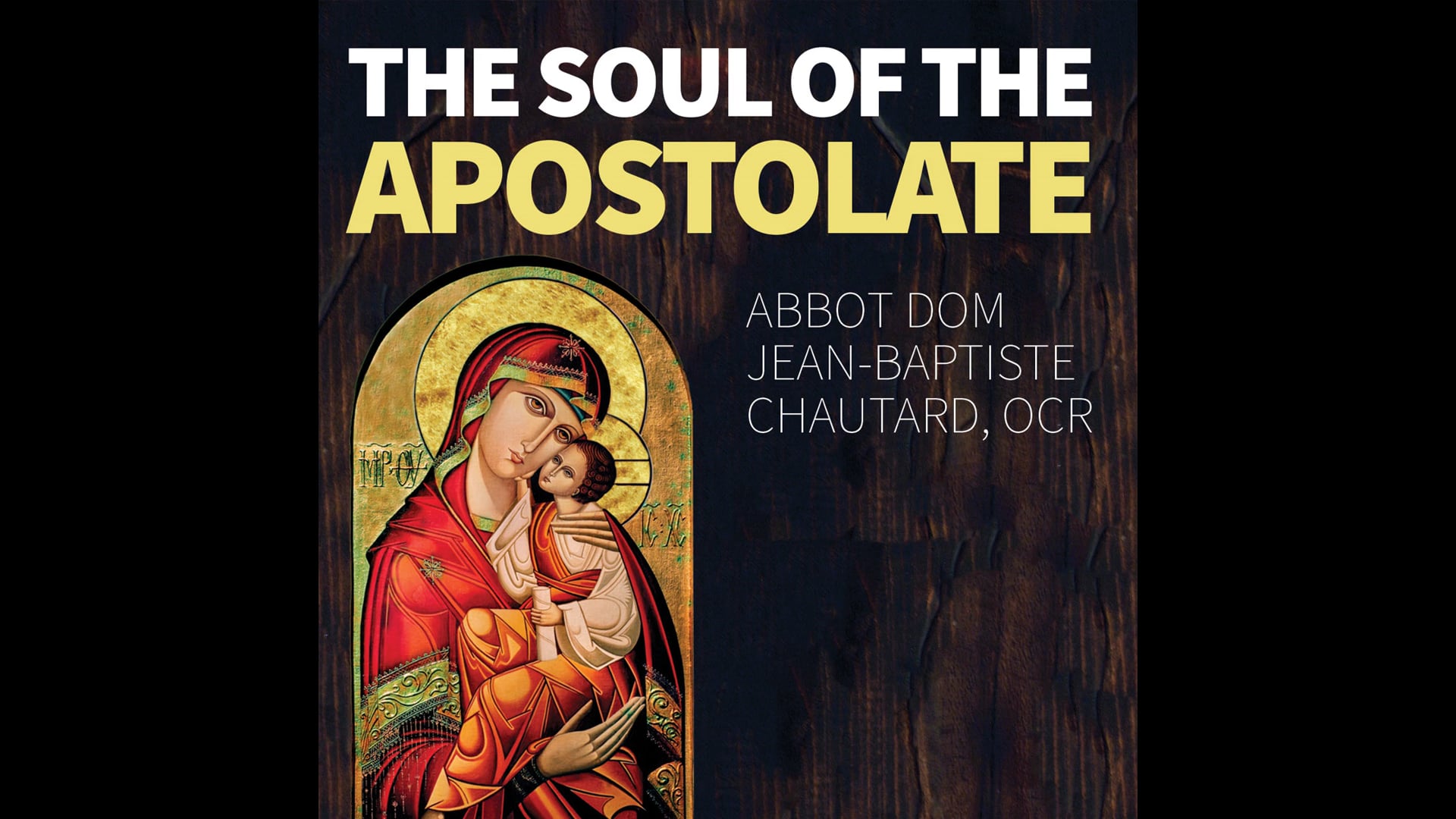 The Soul of the Apostolate by Matthew Arnold
