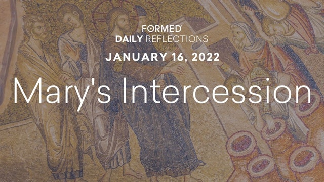 Daily Reflections – January 16, 2022