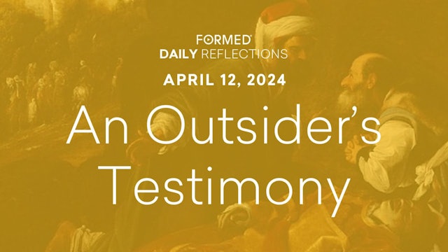 Easter Daily Reflections — April 12, 2024