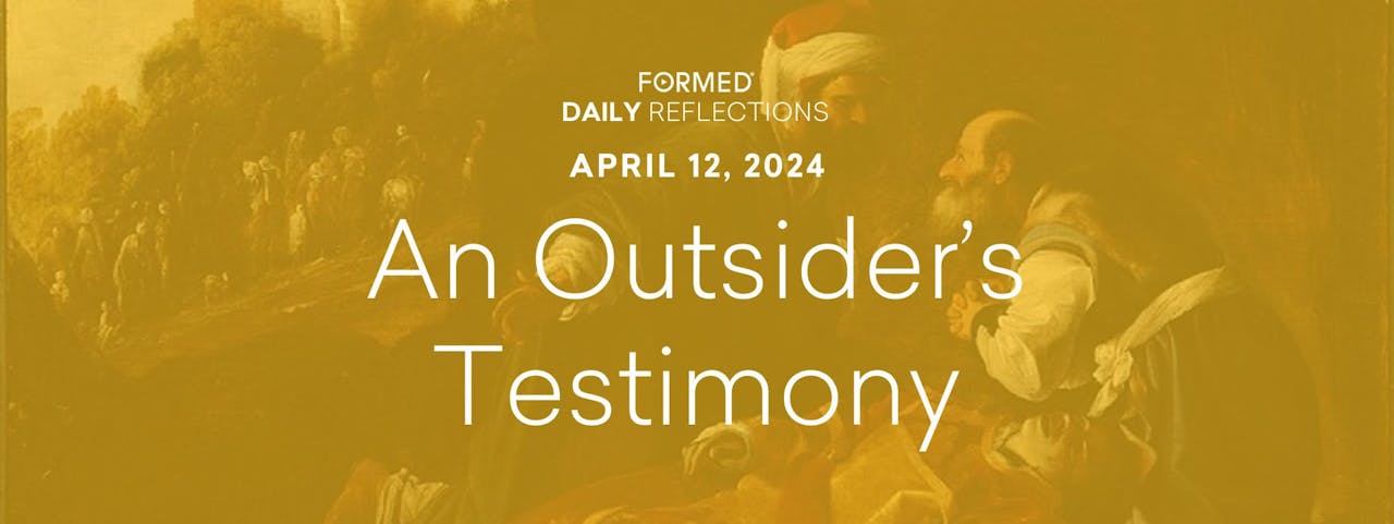 Easter Daily Reflections — April 12, 2024 Easter — April 2024 FORMED