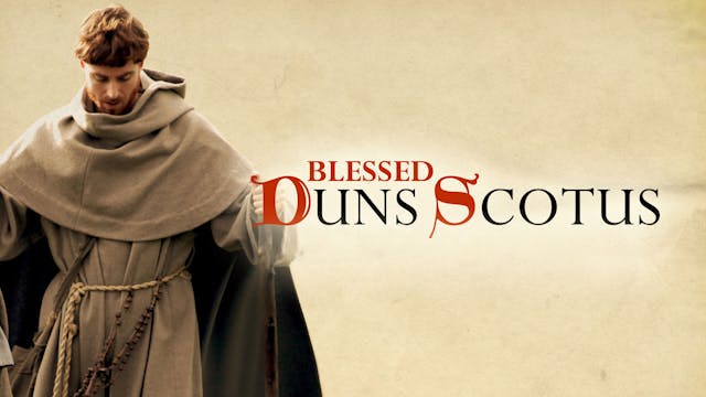 Blessed Duns Scotus: Defender of the ...