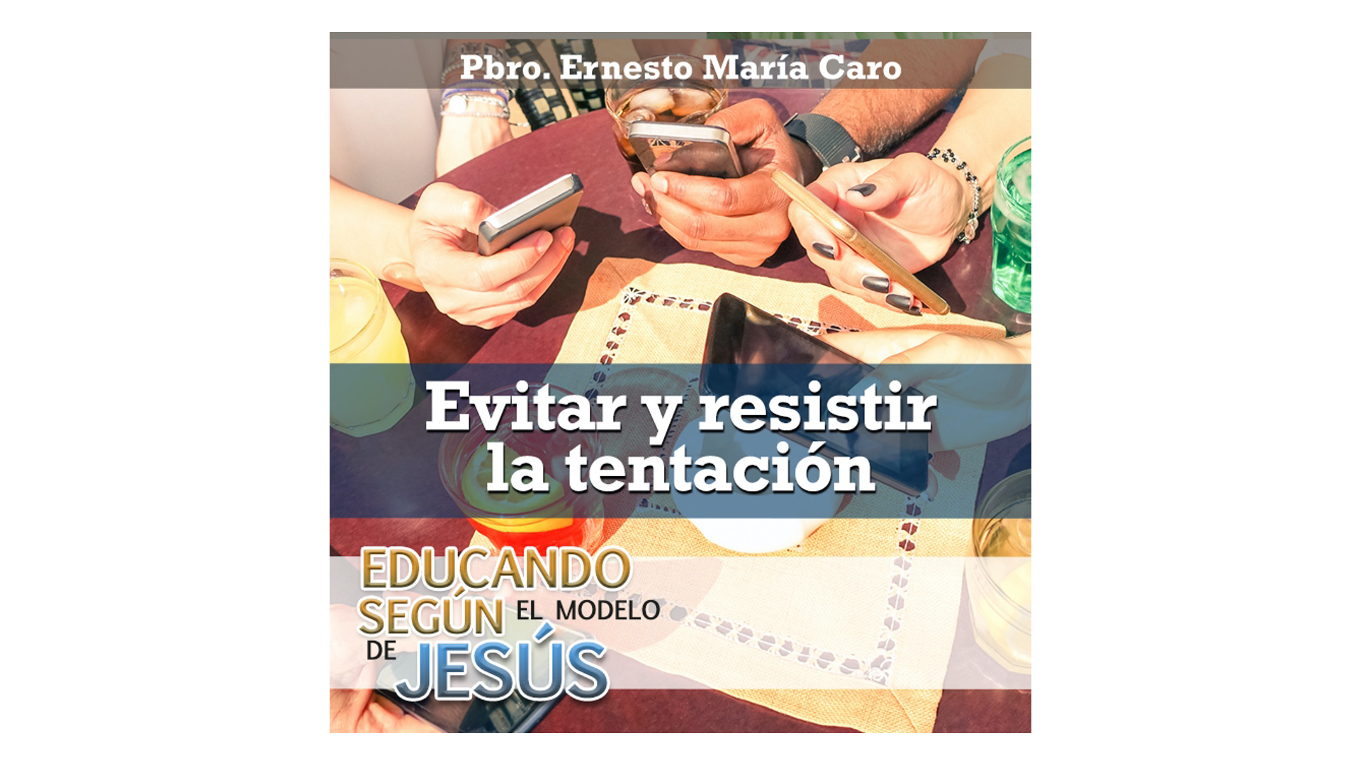 Evitar y resistir la tentación