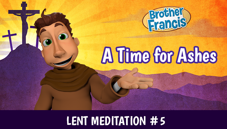 Day 5 - A Time for Ashes