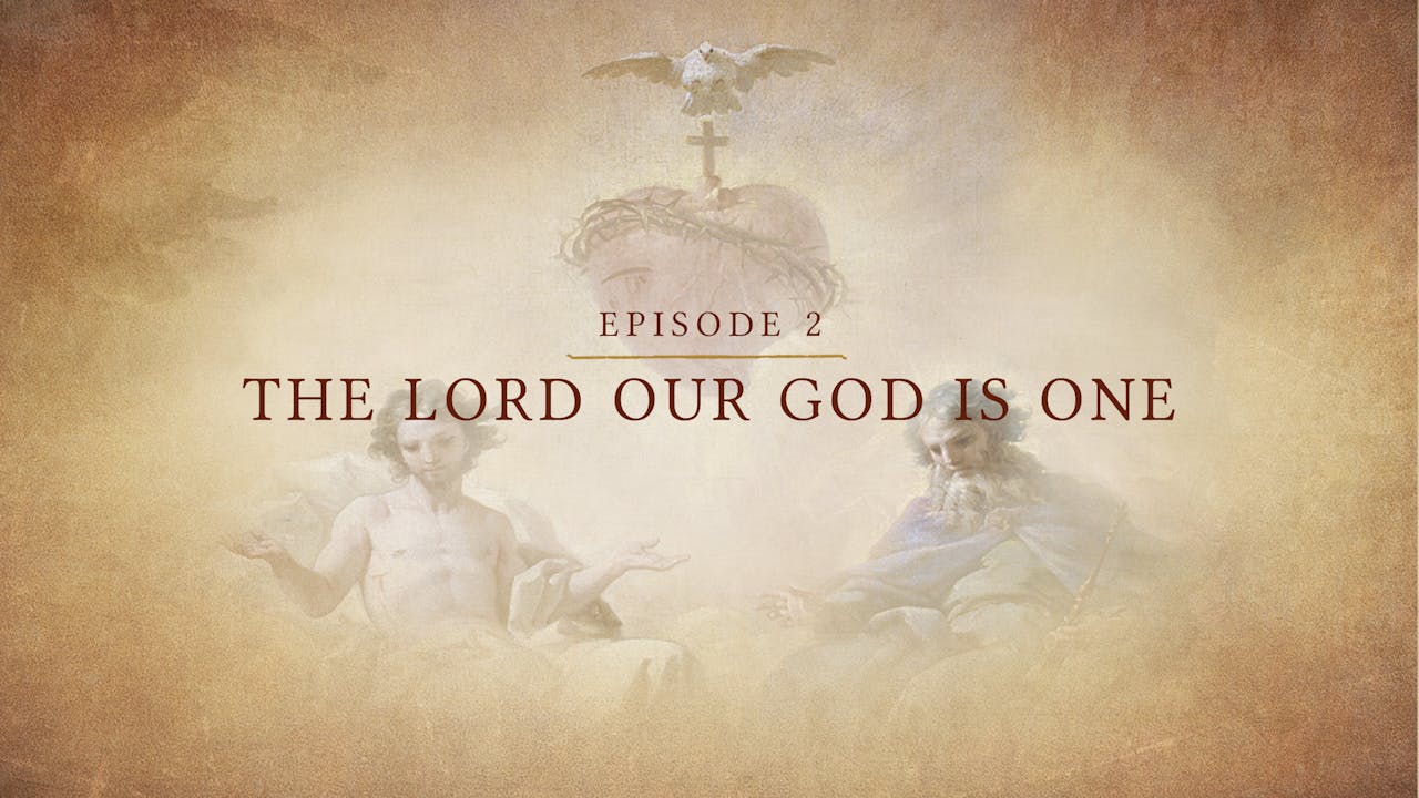 the-lord-our-god-is-one-lectio-god-episode-2-lectio-god-formed