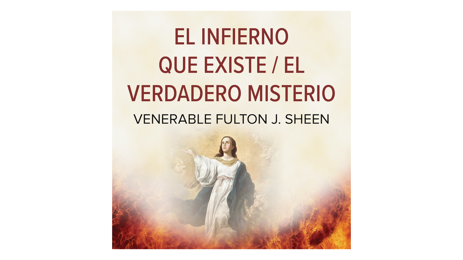 El Infierno que existe—El verdadero misterio por Fulton Sheen