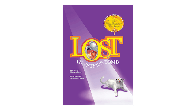 Lost in Peter's Tomb by Dianne Ahern