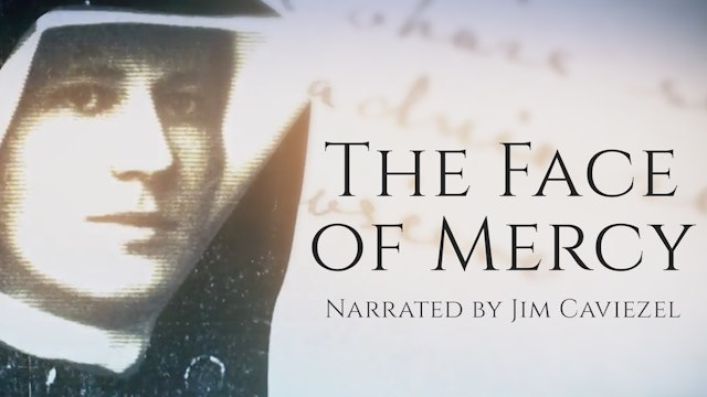 The Face of Mercy (Narrated by Jim Caviezel)