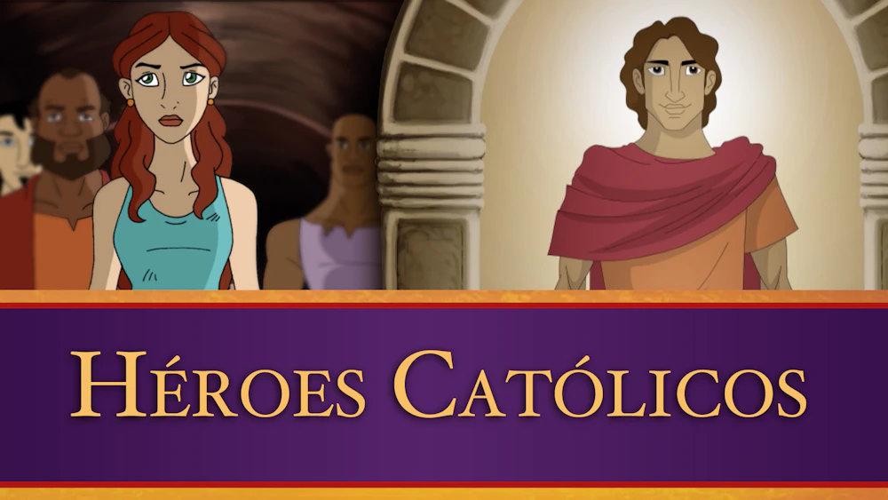Héroes Católicos