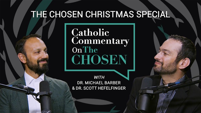 The Chosen Christmas Special | Catholic Commentary on The Chosen