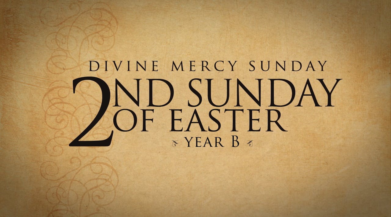 2nd Sunday of Easter (Year B) FORMED