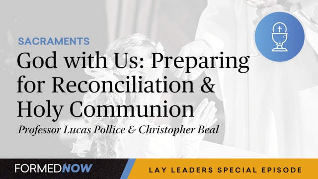 God with Us: Preparation for First Reconciliation and First Holy Communion