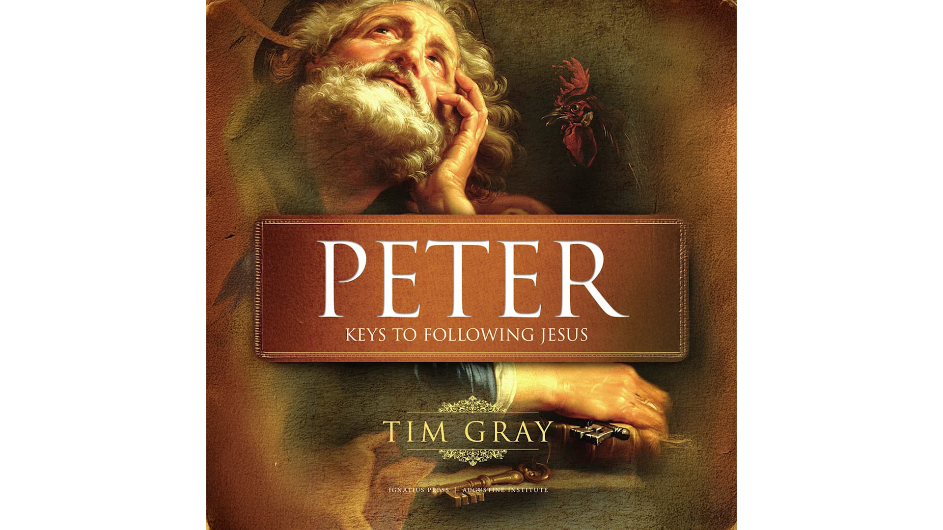 Peter: Keys to Following Jesus by Tim Gray