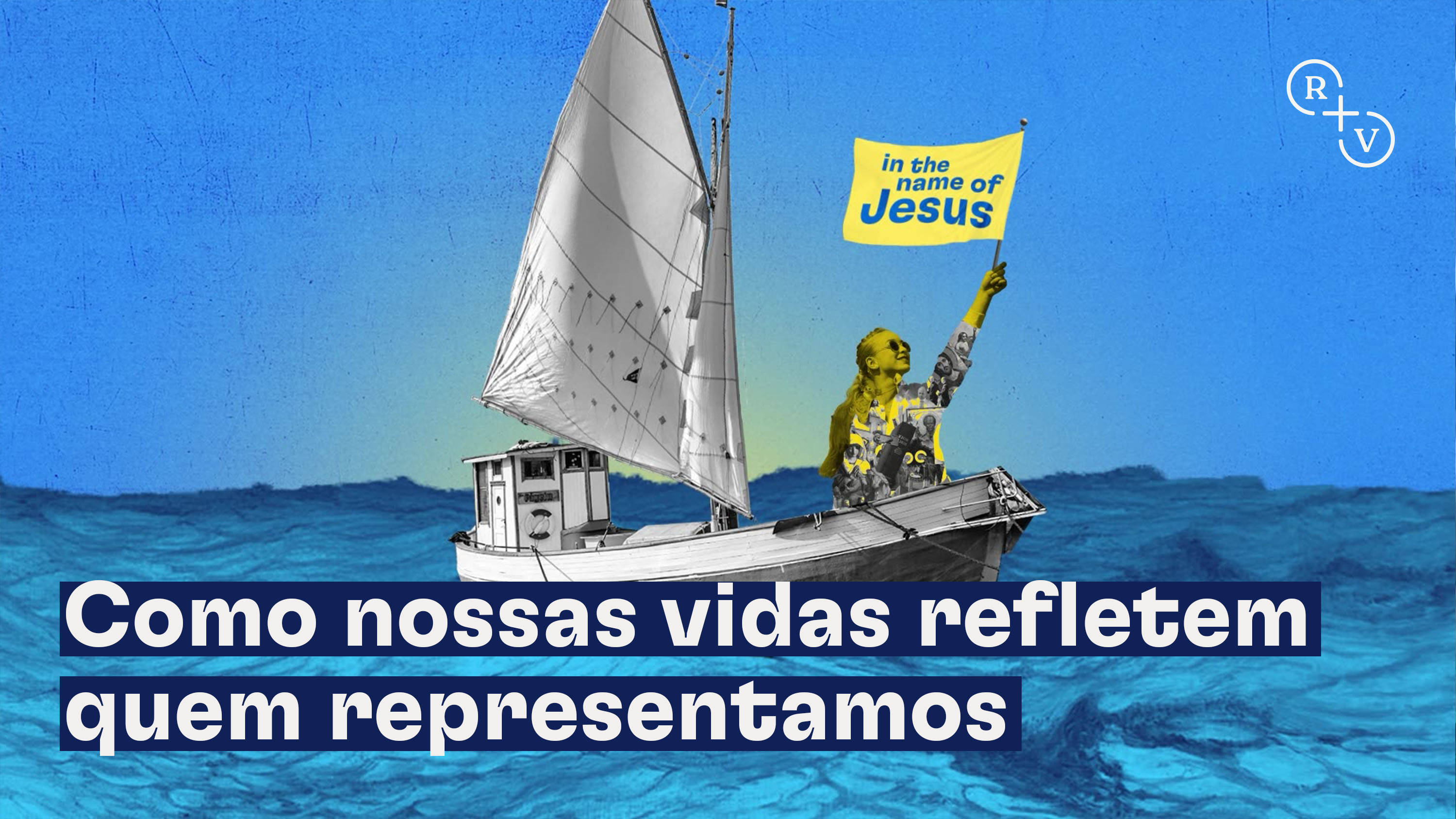 Em nome de Alguém Maior: como nossas vidas refletem quem representamos