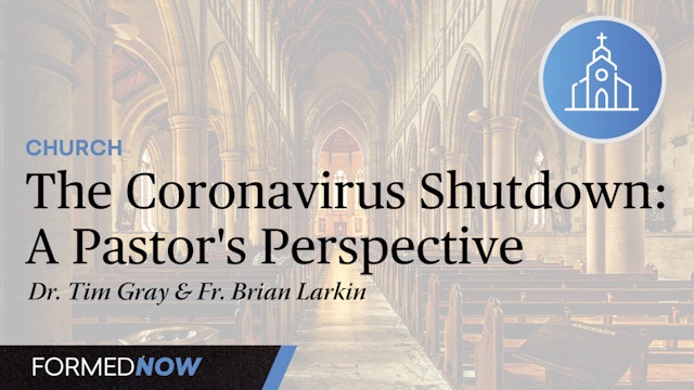 The Coronavirus Shutdown from a Pastor's Perspective