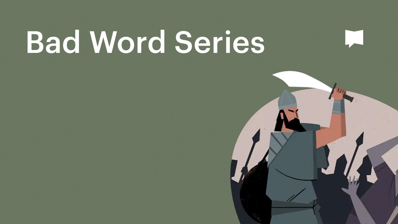 Bad Words: Word Studies | The Bible Project