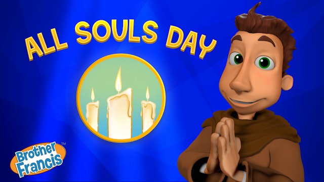 Brother Francis - All Souls Day