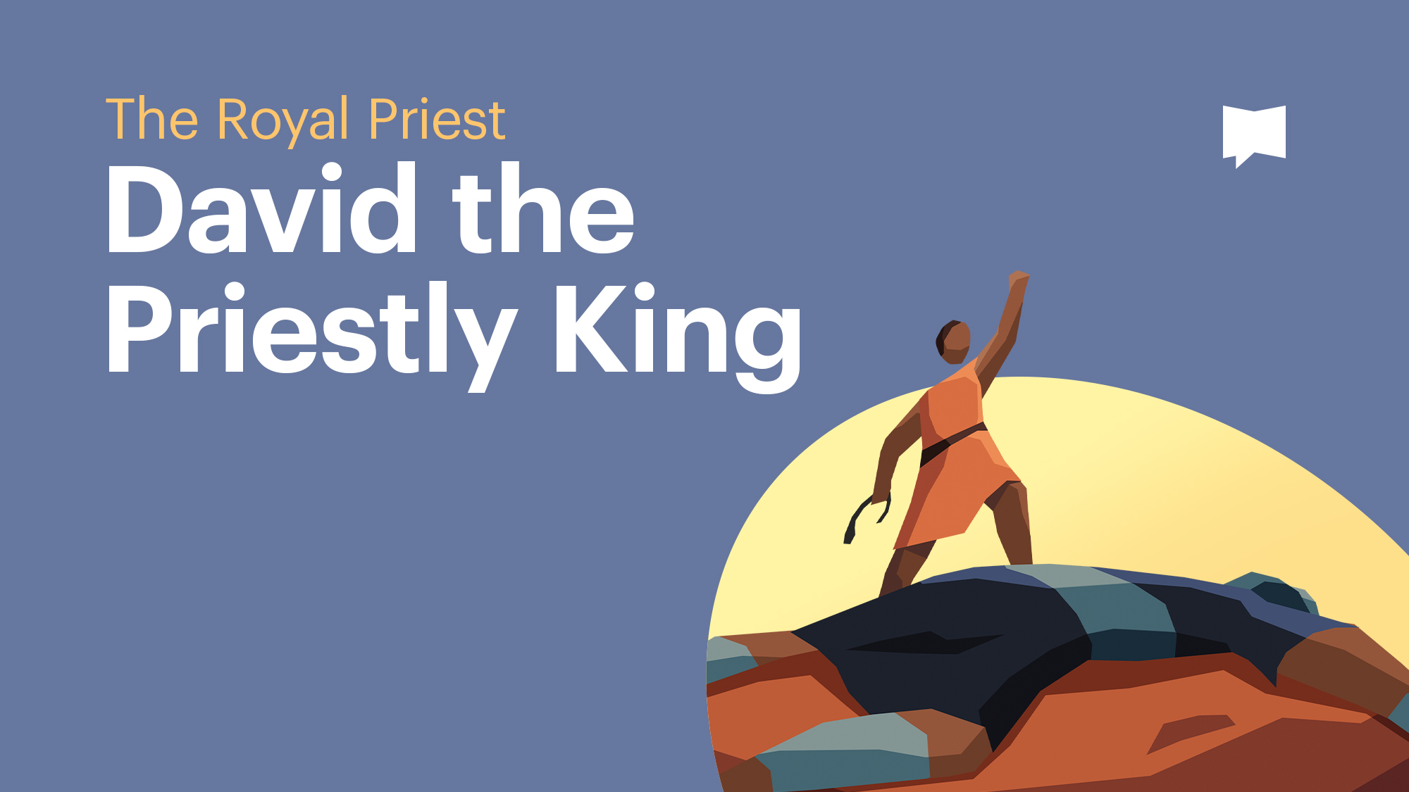David the Priestly King | Royal Priest: Themes | The Bible Project