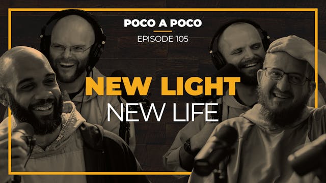 Episode 105: New Light New Life
