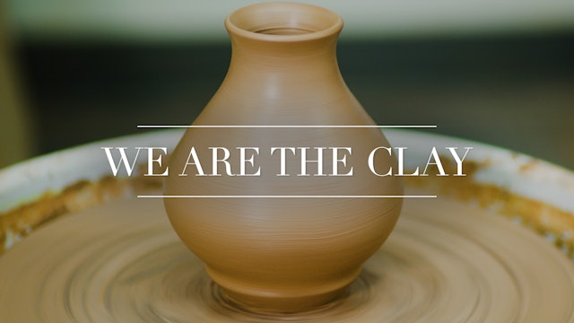 We Are The Clay