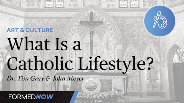 What Is a Catholic Lifestyle?