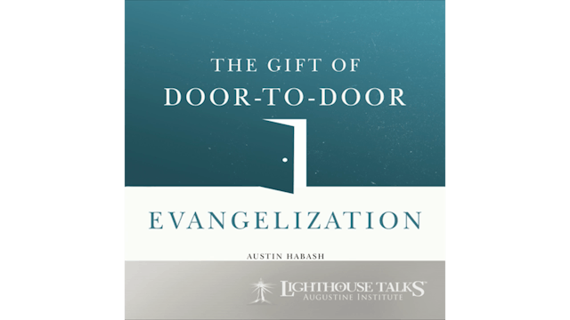 The Gift of Door-to-Door Evangelizati...