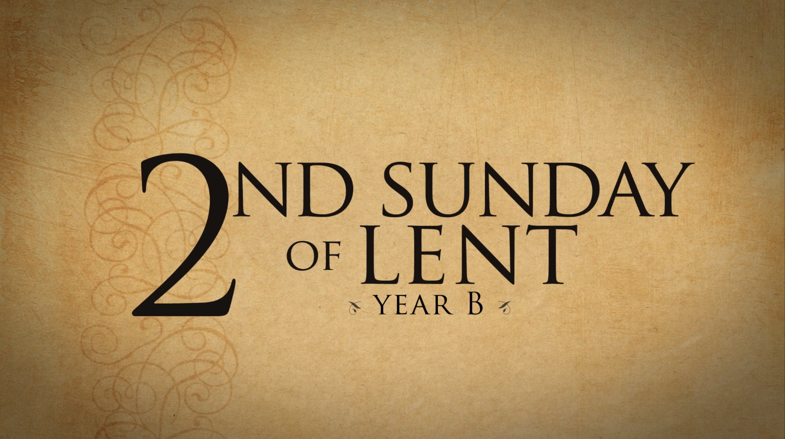 2nd Sunday Of Lent—February 25, 2018 - Year B - FORMED