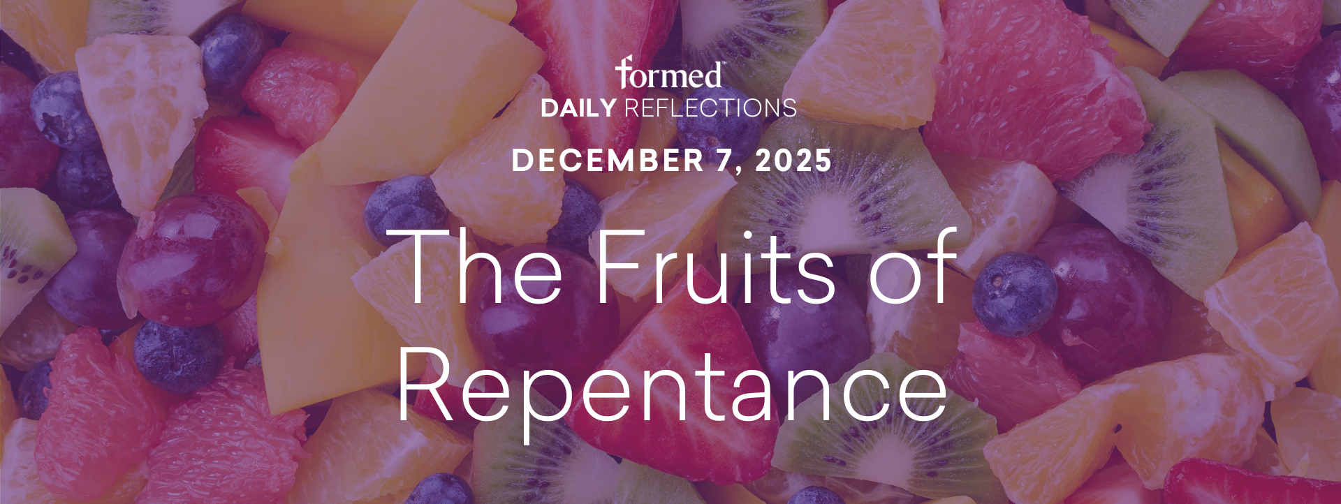 Daily Reflections — December 7, 2025