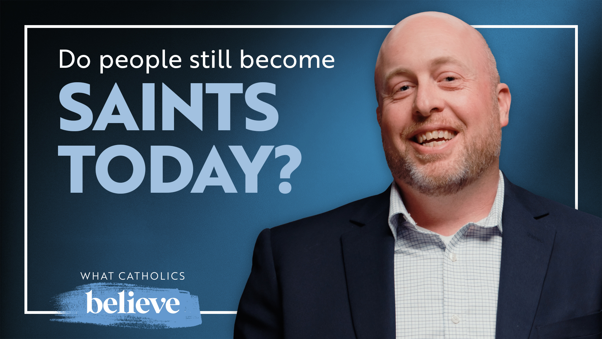 How Someone Becomes a Saint: What Catholics Believe About Canonization