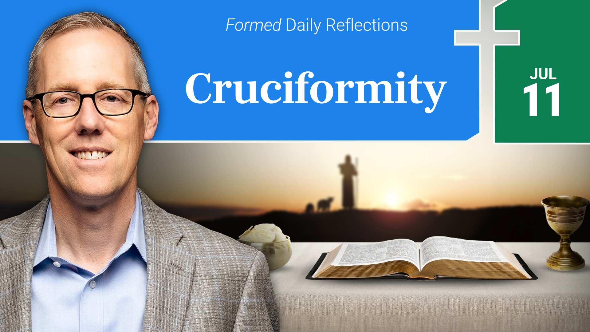 Daily Reflections — the Feast of St. Benedict — July 11, 2026
