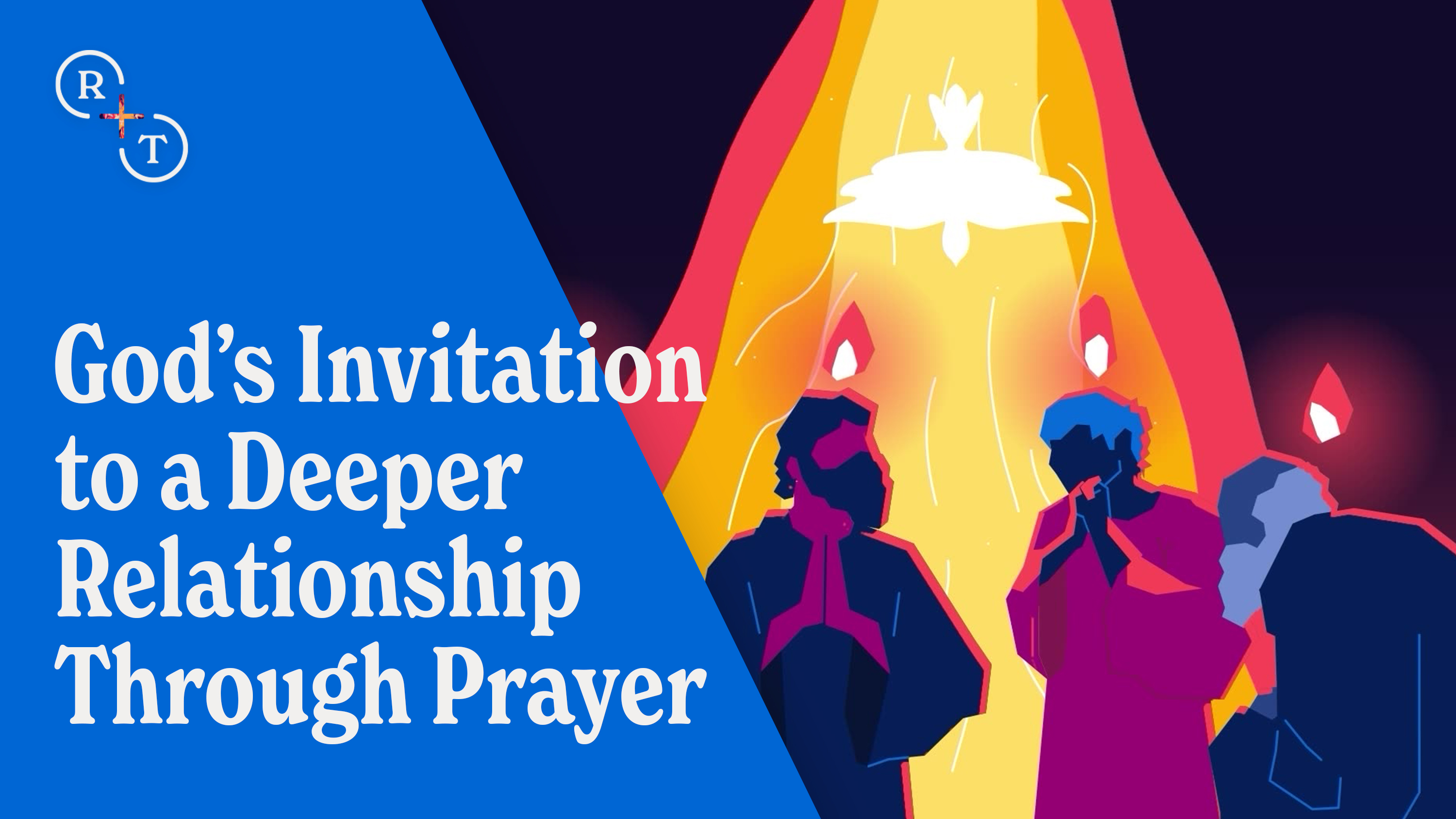 God’s Invitation to a Deeper Relationship Through Prayer