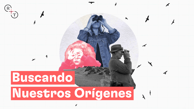 Buscando Nuestros Orígenes