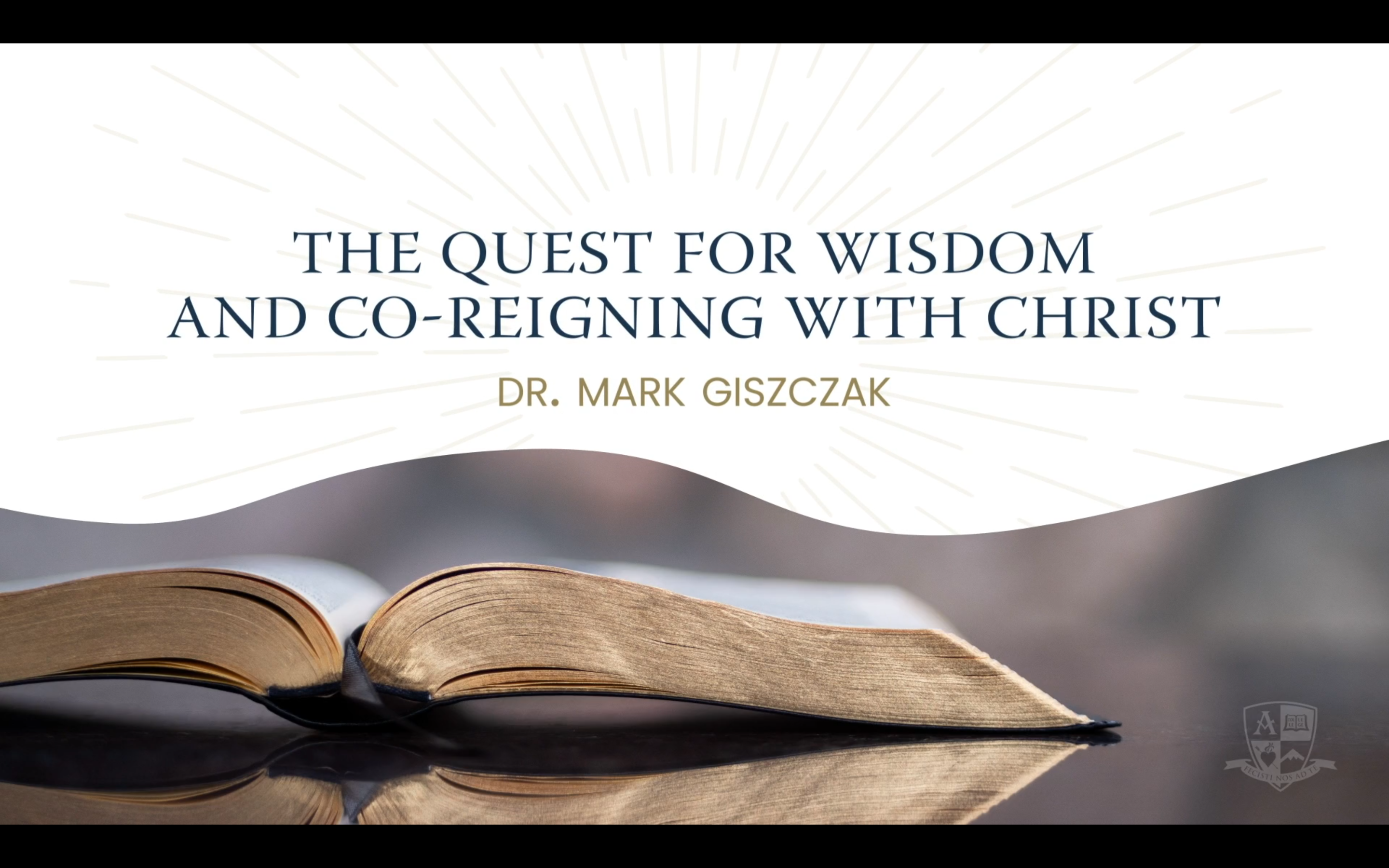 2020 Anchored Bible Conference: The Quest for Wisdom and Co-Reigning with Christ