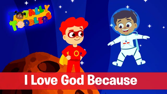 I Love God Because