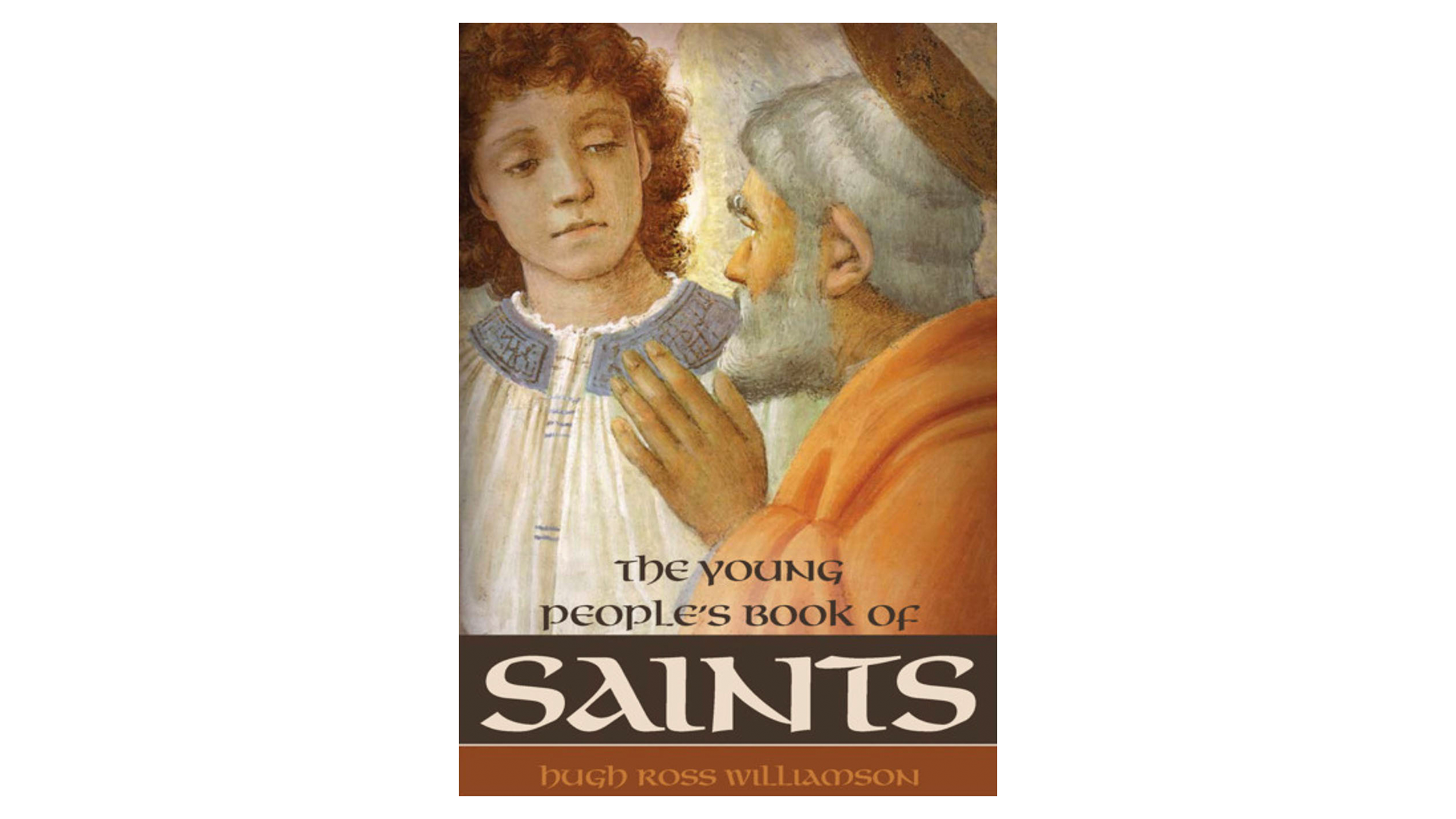 The Young People's Book of Saints by Hugh Ross Williamson