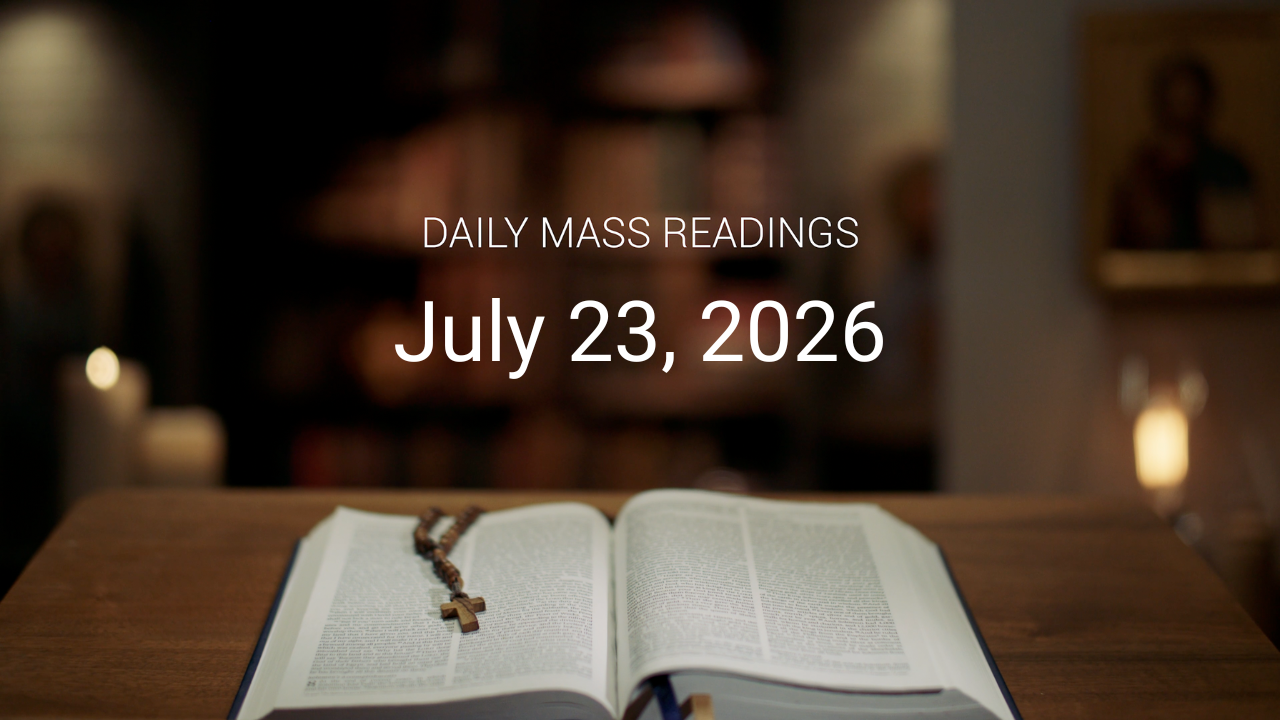 July 23, 2026 | Daily Mass Readings