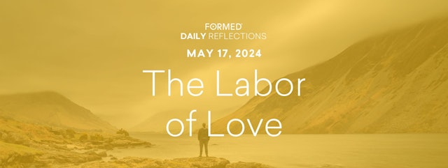 Easter Daily Reflections — May 17, 2024