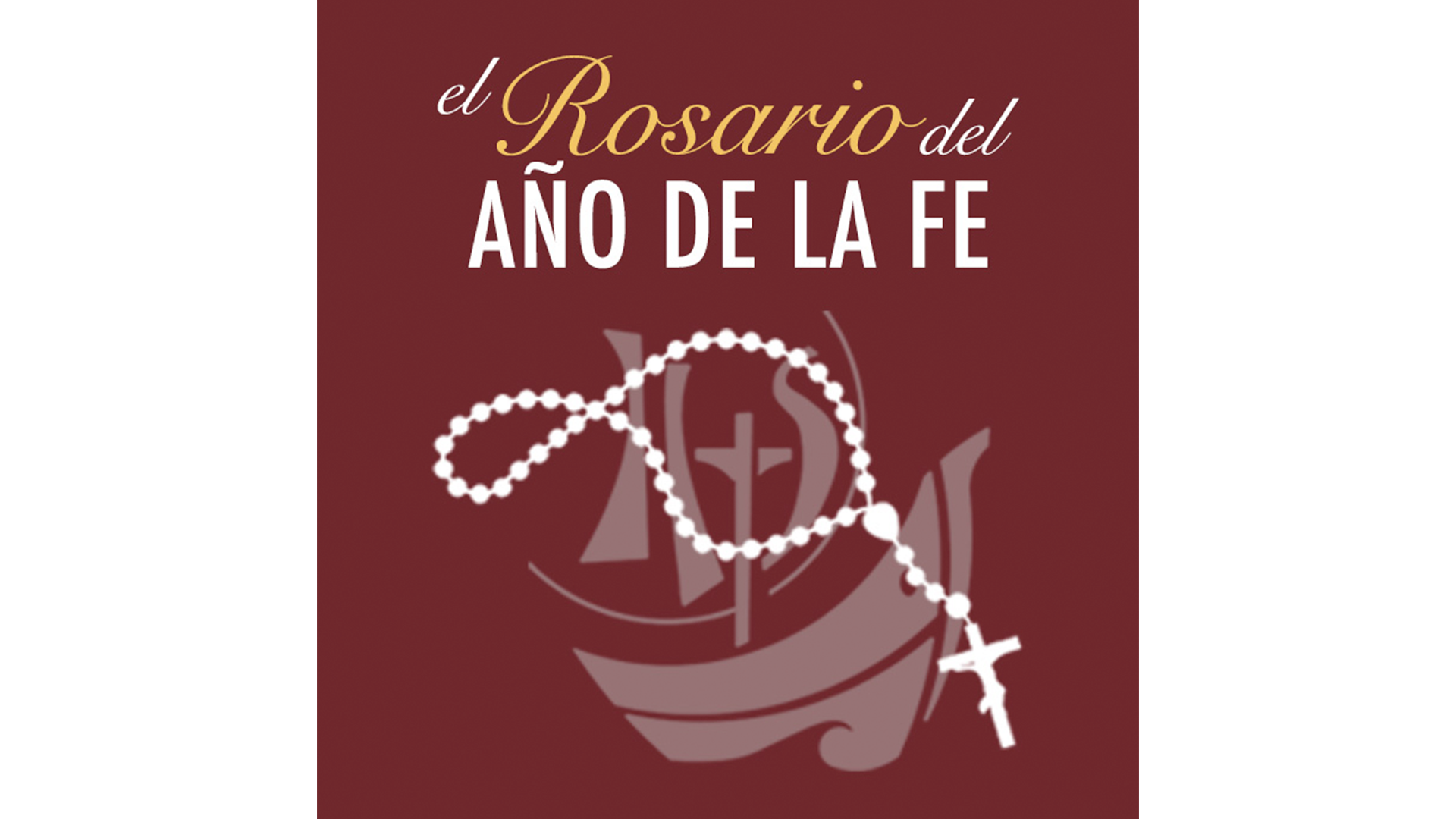 El Rosario Del Ano De La Fe: Misterios Gozosos