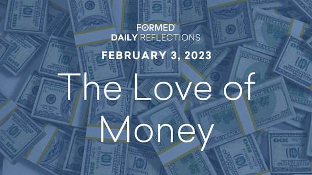 Daily Reflections – February 3, 2023