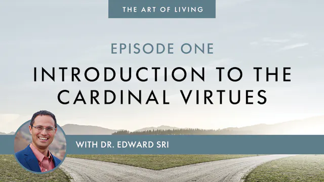 Introduction to the Cardinal Virtues