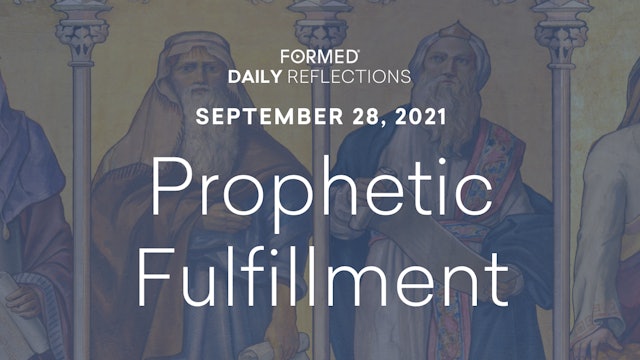 Daily Reflections – September 28, 2021