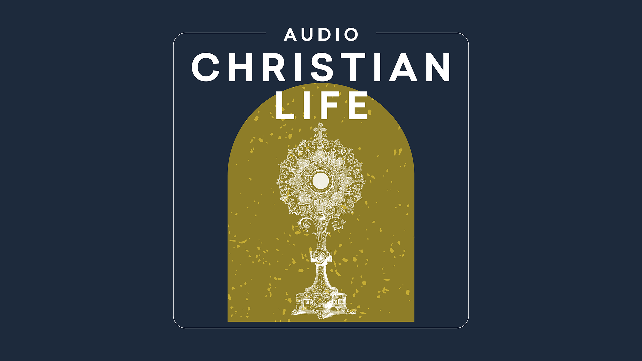 Christian Life | Audio