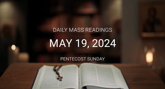 May 19, 2024 — Pentecost Sunday | Dai...