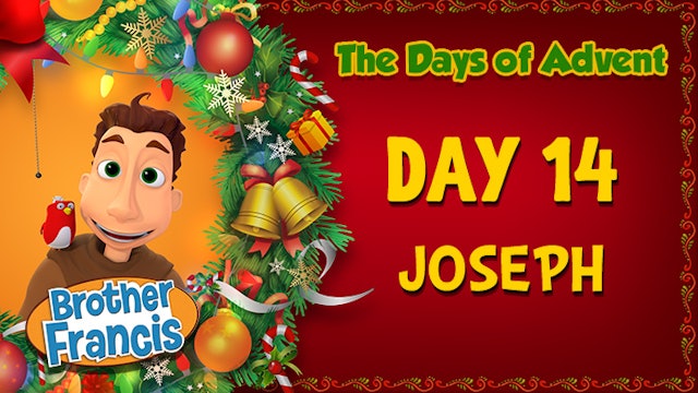 Day 14 - Joseph | The Days of Advent with Brother Francis
