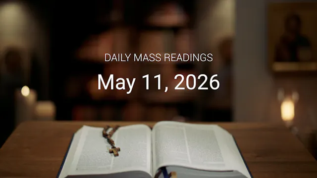 May 11, 2026 | Daily Mass Readings