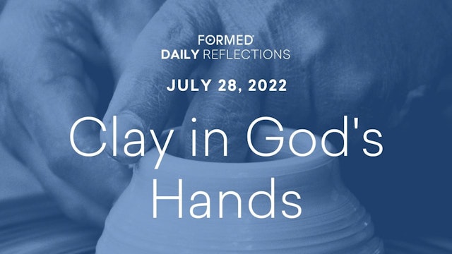 Daily Reflections – July 28, 2022