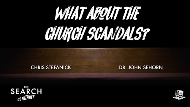 What about Church Scandals?