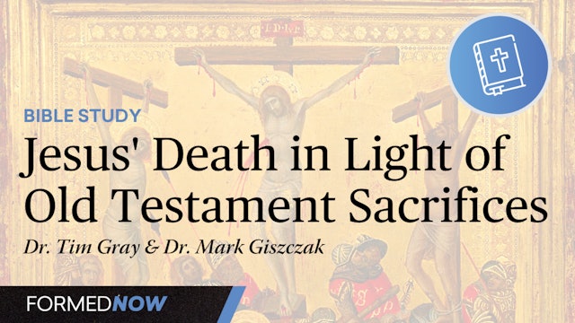 Jesus’ Death in Light of Old Testament Sacrifices