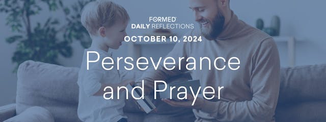 Daily Reflections — October 10, 2024