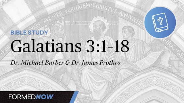 Bible Study on Galatians: Chapter 3:1-18