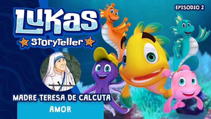 Lukas Storyteller: Madre Teresa de Calcuta
